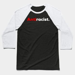Antiracist Baseball T-Shirt